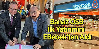 Banaz OSB İlk Yatırımını EBebek’ten Aldı