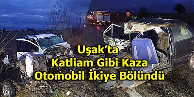Uşak'ta kaza 1 ölü 4 yaralı